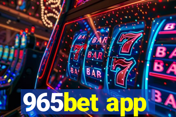 965bet app